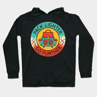 Pack Lighter Go Further Hiker Badge Hoodie